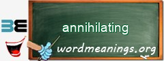 WordMeaning blackboard for annihilating